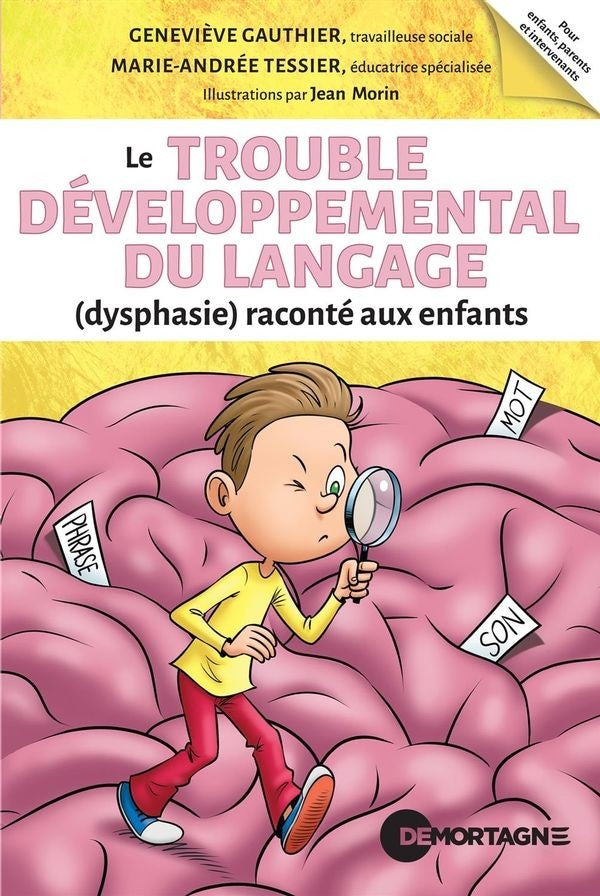 Developmental language disorder (dysphasia) explained to children