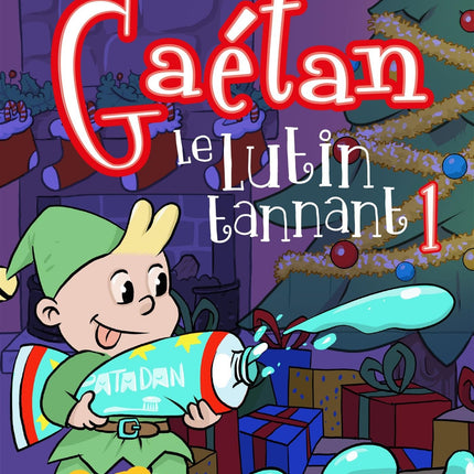 Gaétan the annoying elf 1