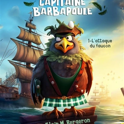 The Crazy Adventures of Captain Barbapoule 01: The Falcon's Attack