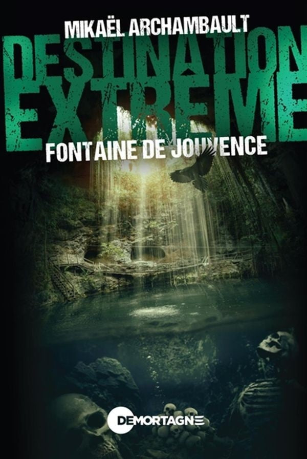 Extreme Destination - Fountain of Youth