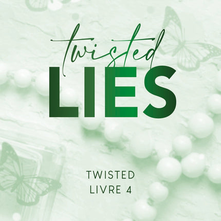 Twisted lies - volume 04