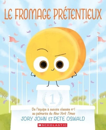 Le fromage prétentieux - jory john