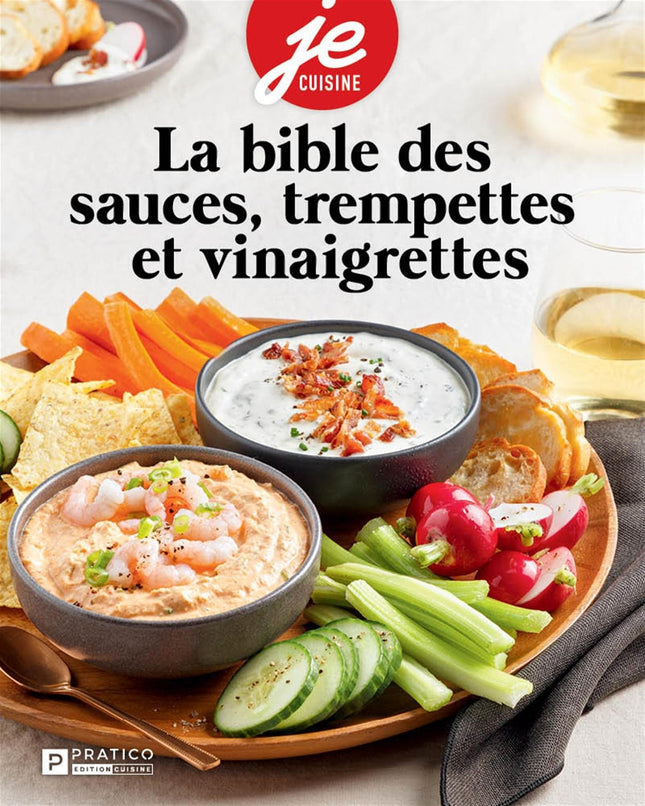 The Bible of Sauces, Dips and Dressings