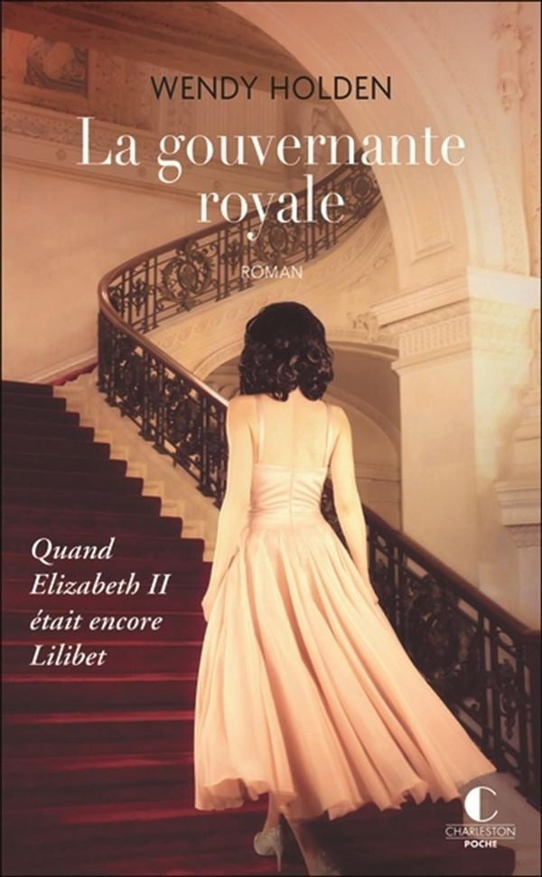 La gouvernante royale - quand elizabeth ii était encore lilibet