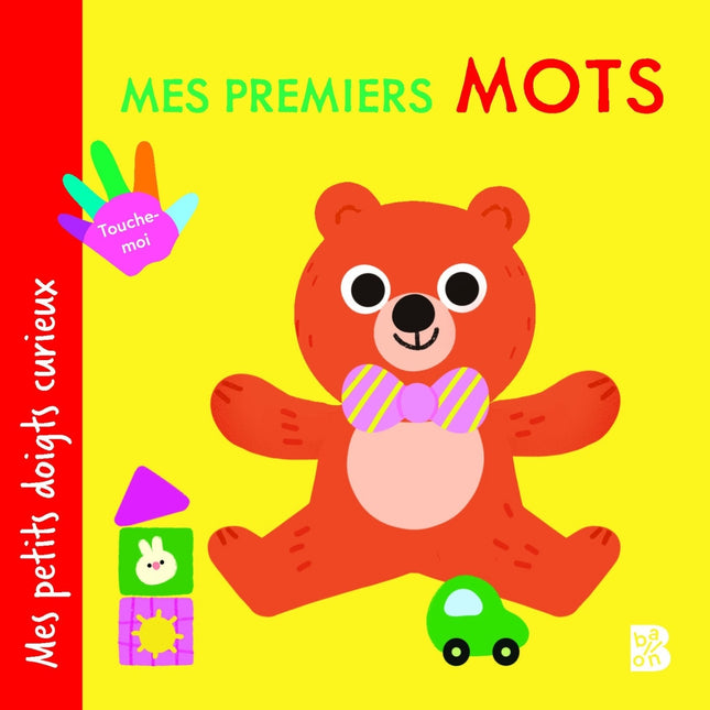 Mes petits doigts curieux : mes premiers mots