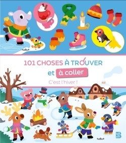 101 choses à trouver et à coller: l'hiver