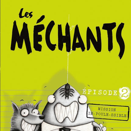 Les méchants épisode 2