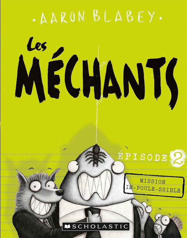 Les méchants épisode 2