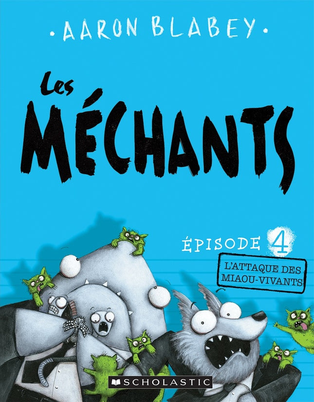 Les méchants épisode 4