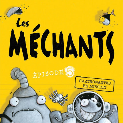 Les méchants épisode 5