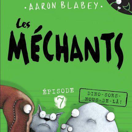 Les méchants épisode 7