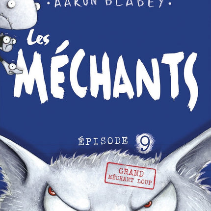 Les méchants épisode 9