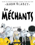 Les méchants épisode 10