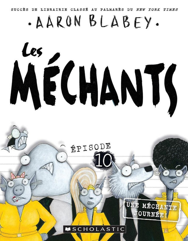 Les méchants épisode 10