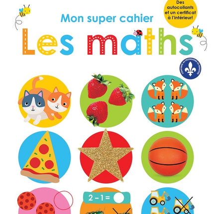 Mon super cahier - les maths maternelle