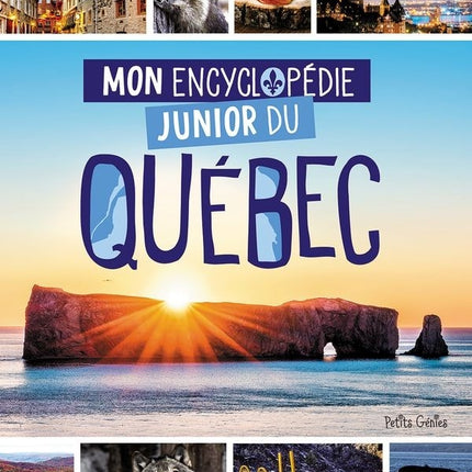 Mon encyclopédie junior du québec