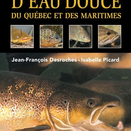 Poissons d'eau douce du québec et des maritimes