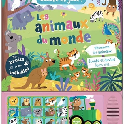 Les animaux du monde - écoute et joue !