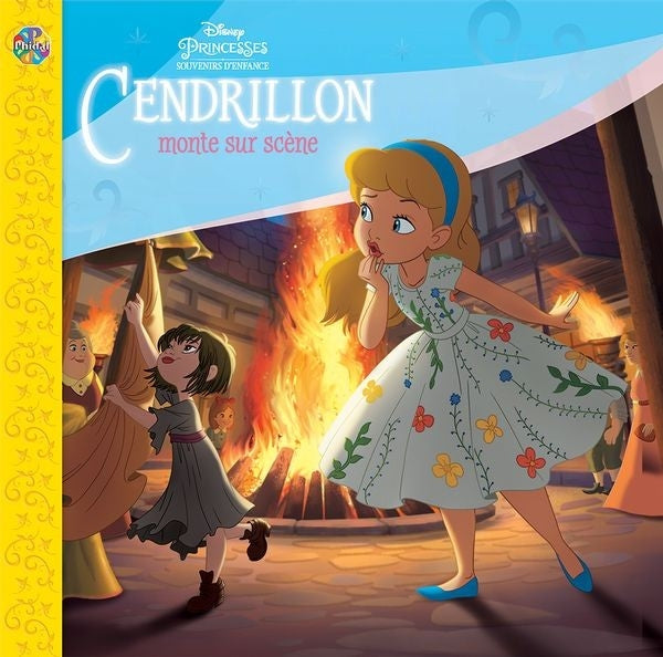 Disney princesses souvenirs d'enfance : cendrillon monte sur scène