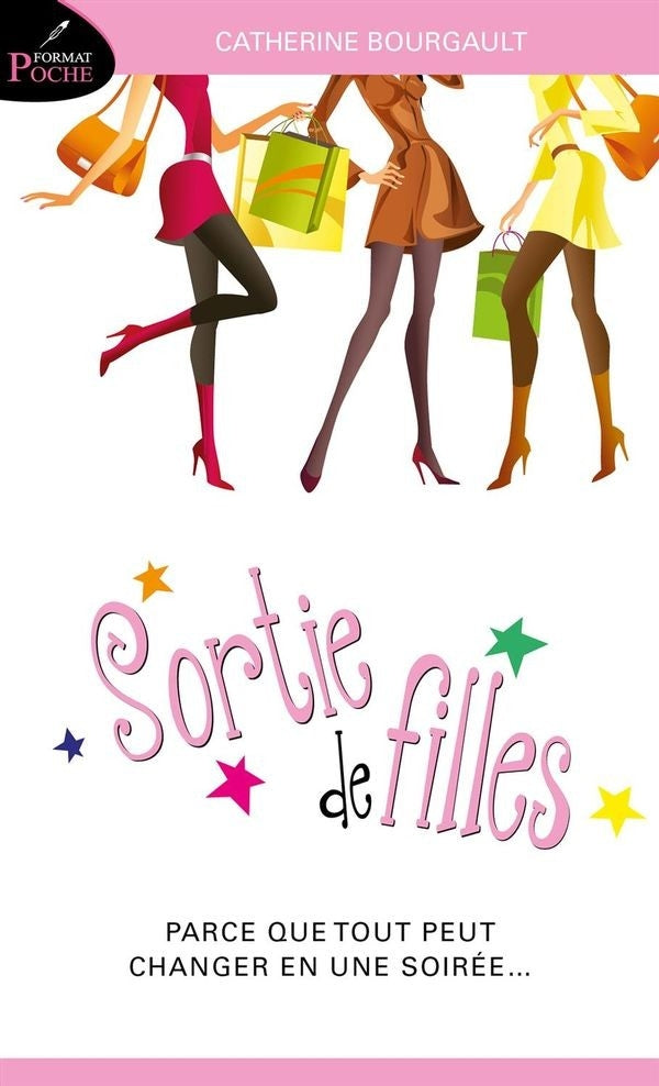 Sortie de filles 01 : parce que tout peut changer en une soirée... n.e.