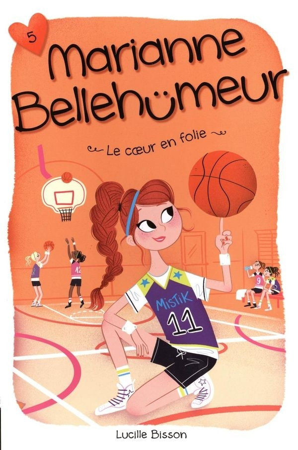 Marianne bellehumeur 05 : le coeur en folie