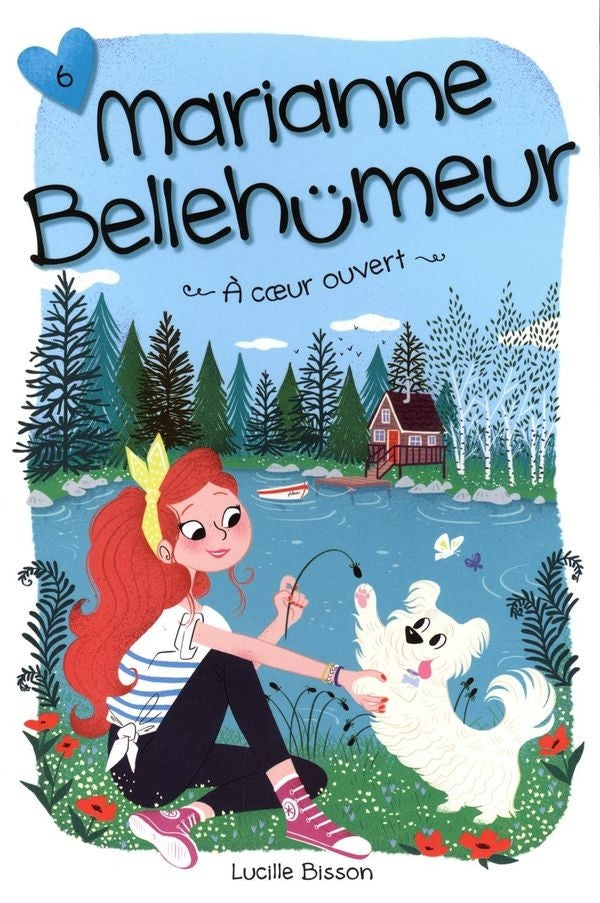 Marianne bellehumeur 06 : a coeur ouvert