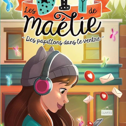 Les diy de maélie 01 : des papillons dans le ventre