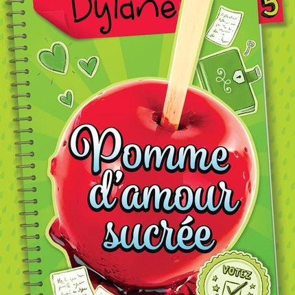 Le journal de dylane 05 : pomme d'amour sucrée n.e.