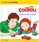 Caillou loves his dad