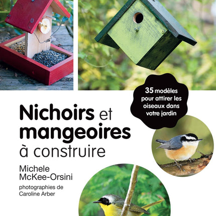 Nichoirs et mangeoires à construire