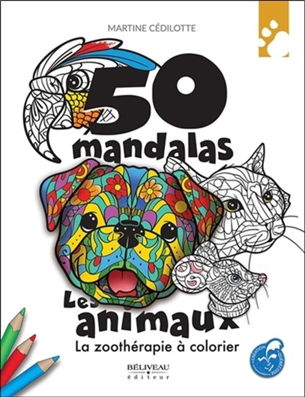 50 mandalas - les animaux - la zoothérapie à colorier