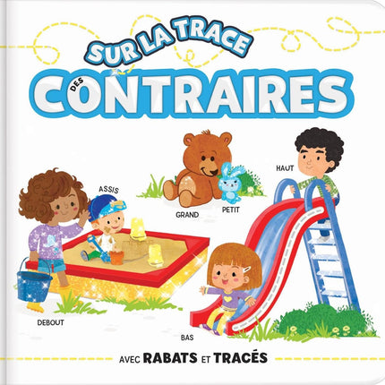 Sur la trace des contraires