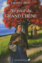 At the Foot of the Great Oak - Volume 2 The Moment of Truth