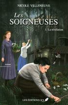 Les soigneuses - tome 1