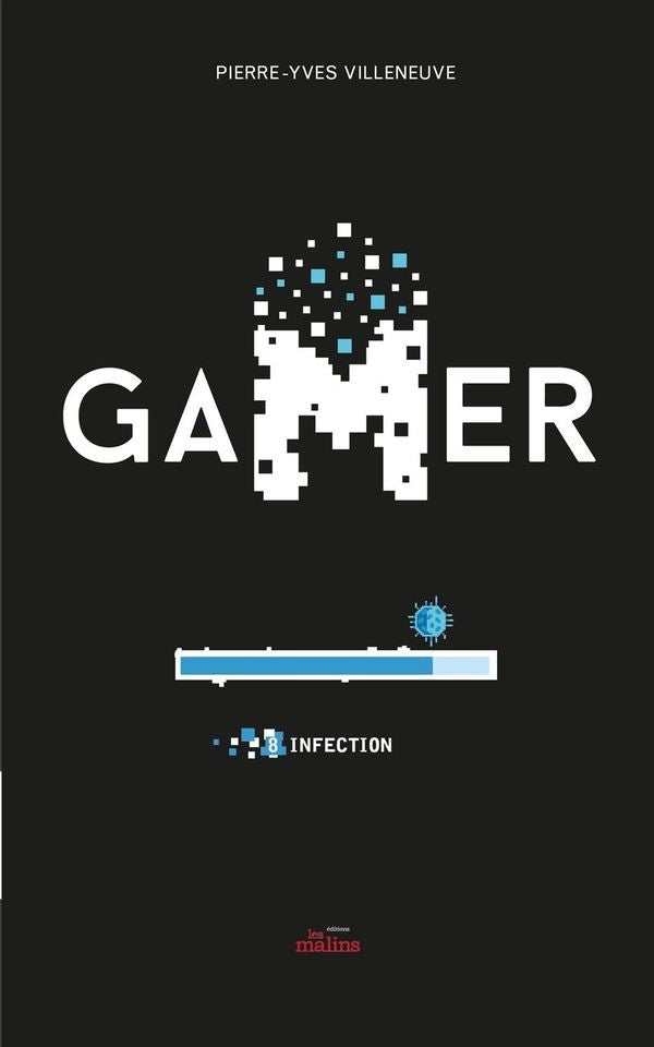 Gamer 08 : infection