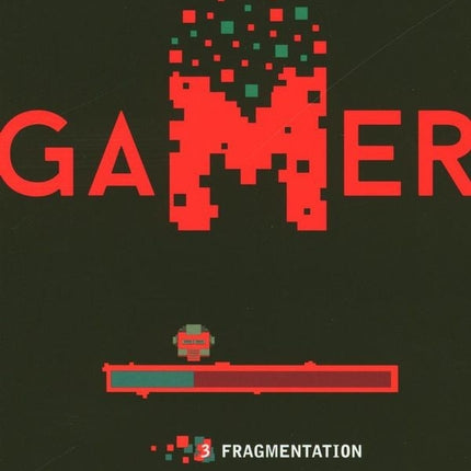 Gamer 03: Fragmentation