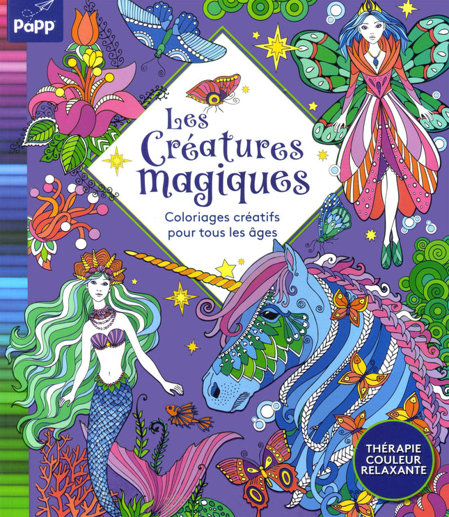 Les créatures magiques Coloriages créatifs pour tous les âges