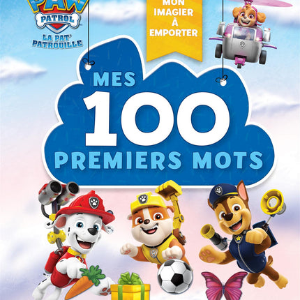 Paw Patrol - My First 100 Words