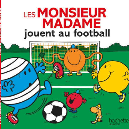 Les Monsieur madame jouent au football