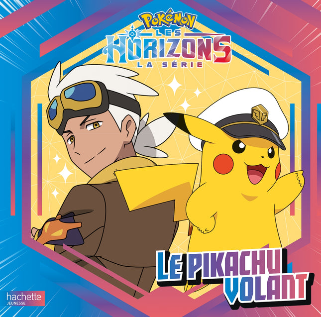 Pokémon - Le Pikachu Volant - Pokémon Horizons #1