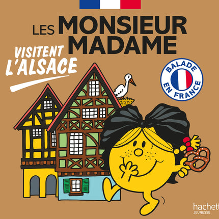 Les Monsieur Madame visitent l'Alsace