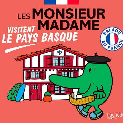 Les Monsieur Madame visitent le Pays basque