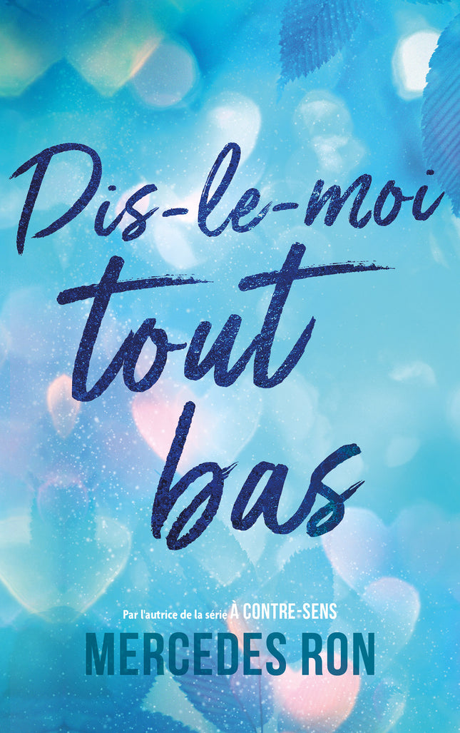 Dis-le-moi tout bas - Par l'autrice du phénomène "À contre-sens" - Bientôt sur Prime Video