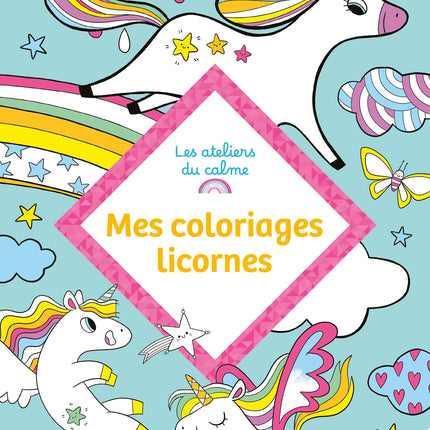Mes coloriages licornes