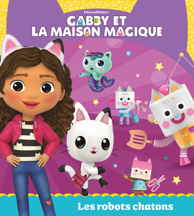 Gabby et la maison magique - Les robots chatons