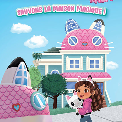 Gabby and the Magic House - Let's Save the Magic House! (Paperback)