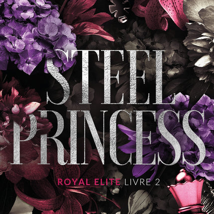 Steel Princess Royal Elite - Tome 2