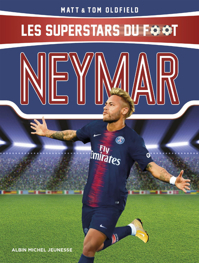 Neymar - Le plus grand espoir du football brésilien