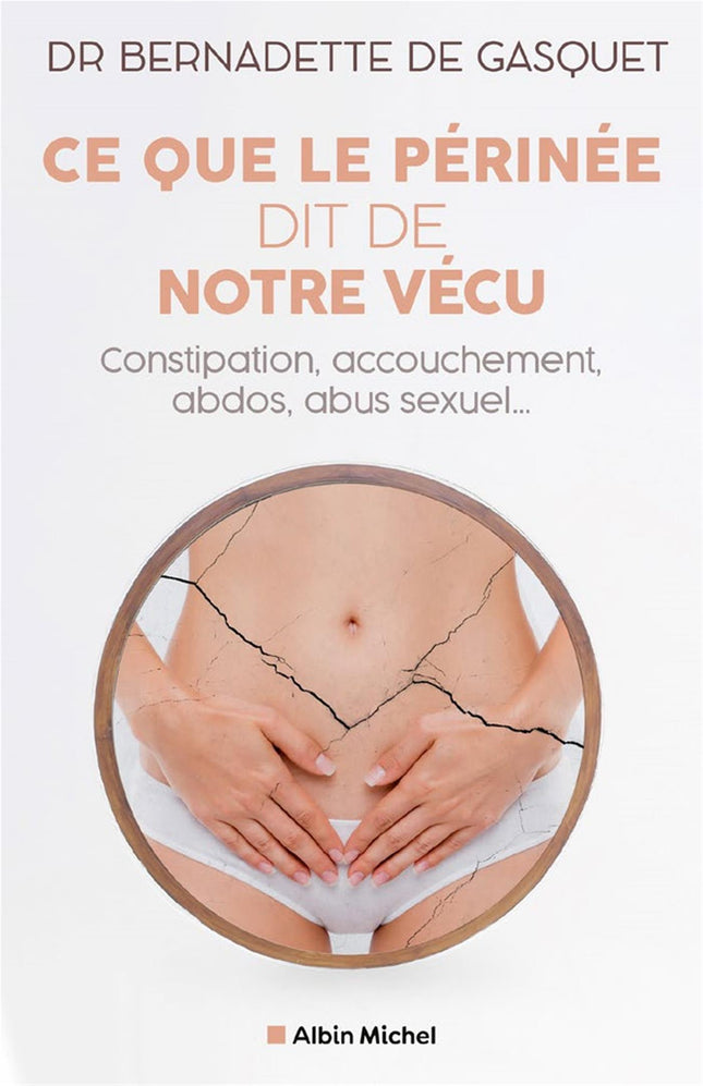 Ce que le périnée dit de notre vécu