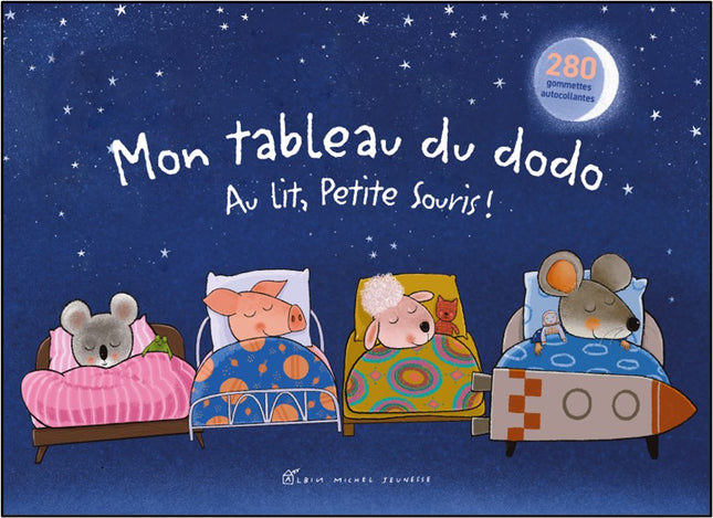 Mon tableau du dodo Au lit, petite souris !
